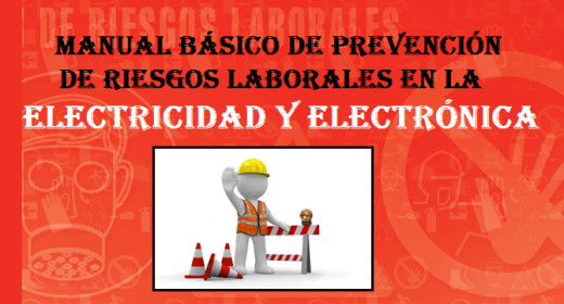 Manual básico de prevención de riesgos laborales en electricidad y  electrónica - Departamento de Electricidad-Electrónica